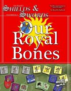 Our Royal Bones