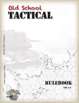 Old School Tactical