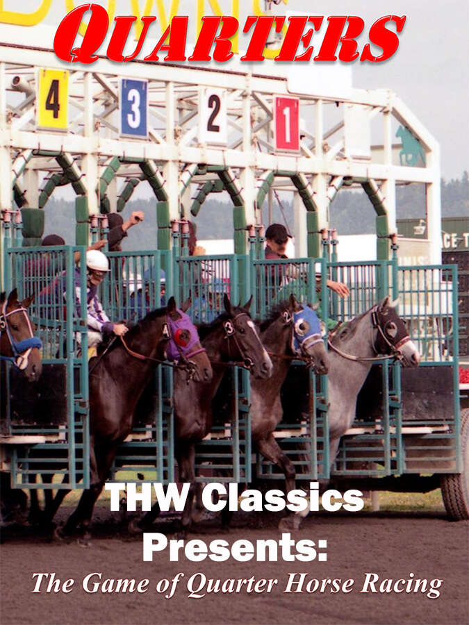 THW Classics Presents Quarters A Game Of Quarter Horse Racing