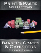 Print & Paste Sci-Fi Terrain : Barrels, Crates & Canisters