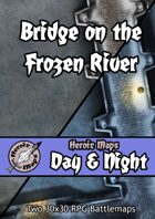 Heroic Maps - Day & Night: Bridge on the Frozen River