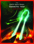The Earth Wars Saga: Galactic War 2