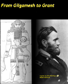 From Gilgamesh to Grant Revision One