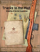 The Battle of Kursk!: Tracks in the Mud